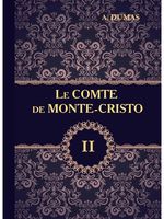 Le Comte de Monte-Cristo. Partie 2