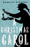 A Christmas Carol. In Prose. Being a Ghost. Story of Christmas