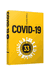 COVID-19. 33 вопроса и ответа о коронавирусе (жёлтая обложка). Штефан Швайгер